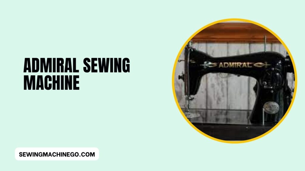 Admiral Sewing Machine