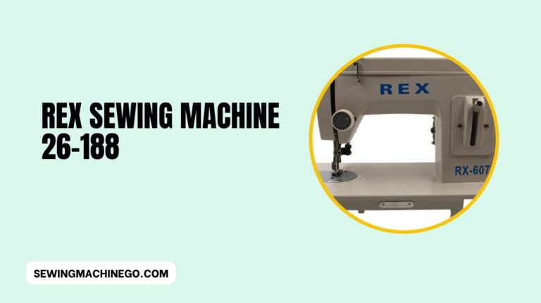 Rex Sewing Machine 26-188 Reviews: (Buying Guide) In 2023