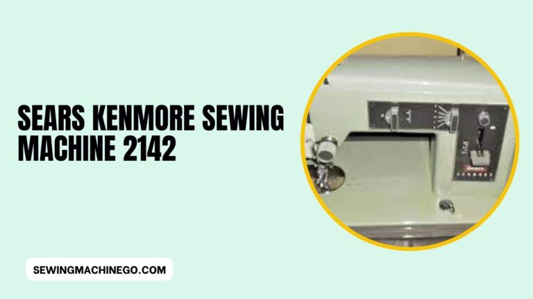 Sears Kenmore Sewing Machine 2142