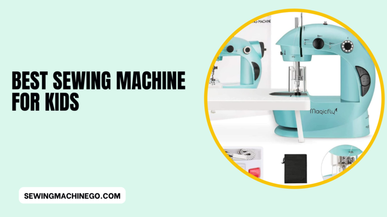 5 Best Sewing Machine for Kids Review (Buying Guide) of 2023