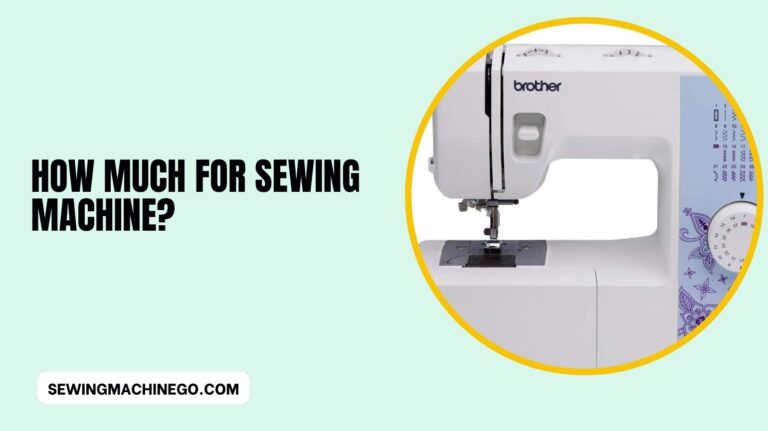 How Much for Sewing Machine