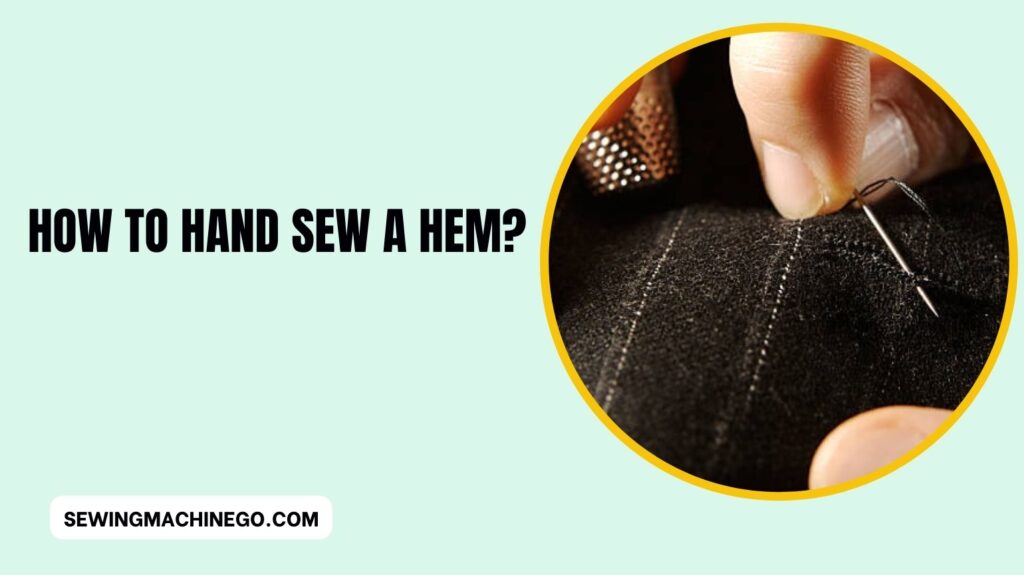 How to Hand Sew a Hem