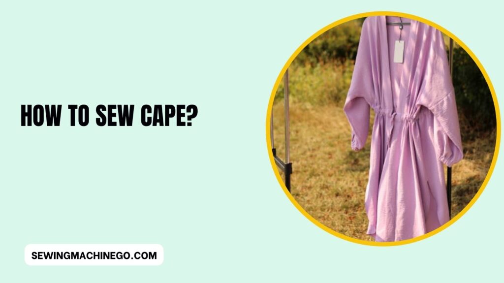 How to Sew Cape