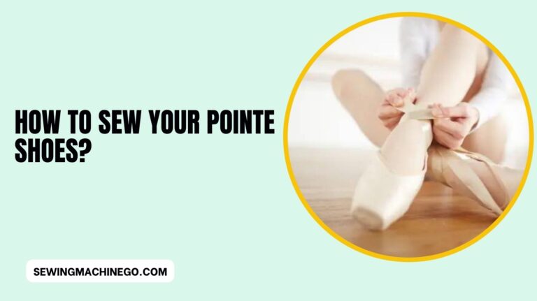 How to Sew Your Pointe Shoes? (Very Easy Sewing) In 2023