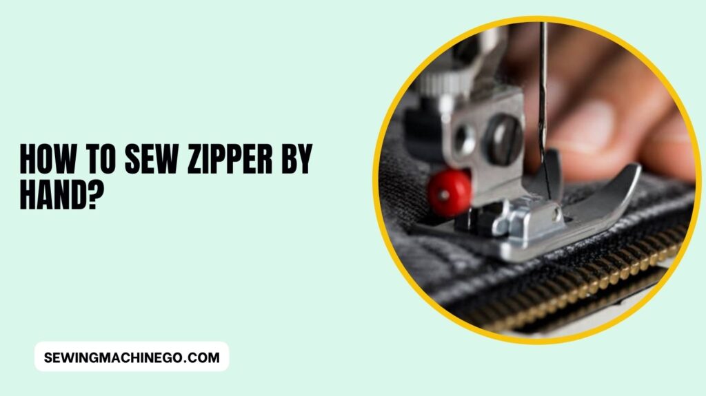 How to Sew Zipper By Hand