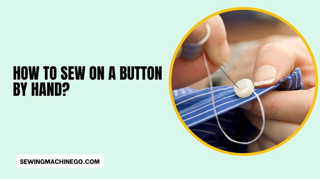How to Sew on a Button by Hand